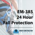 EM-385 24 Hour Fall Protection Course